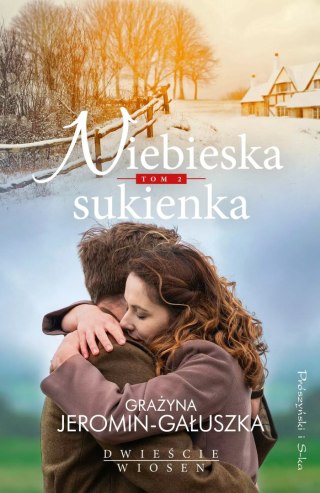 Dwieście wiosen. Tom 2. Niebieska sukienka
