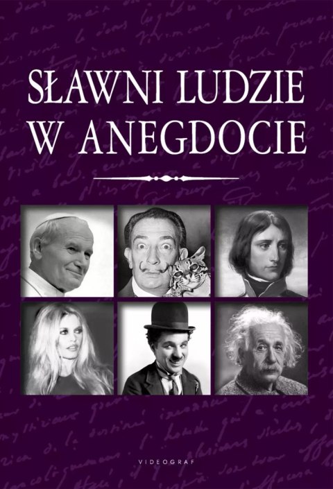 Sławni ludzie w anegdocie Sławni ludzie w anegdocie
