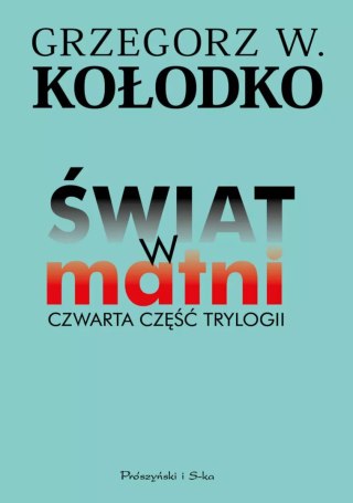 Świat w matni. Czwarta część trylogii