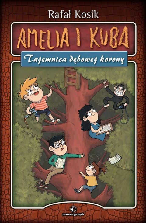 Amelia i Kuba. Tajemnica dębowej korony Amelia i Kuba. Tajemnica dębowej korony