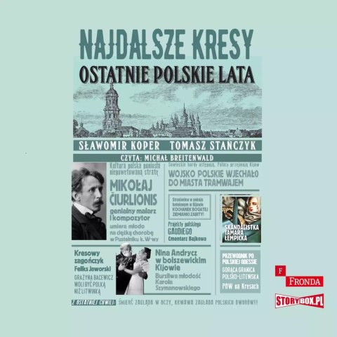 CD MP3 Najdalsze Kresy. Ostatnie polskie lata CD MP3 Najdalsze Kresy. Ostatnie polskie lata