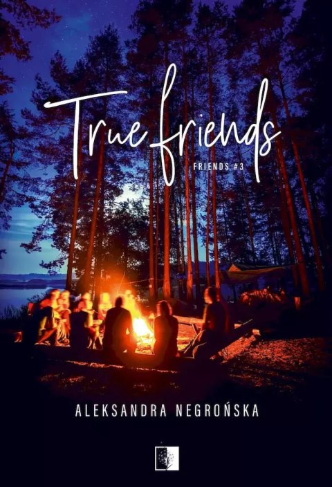 Friends. Tom 3. True Friends Friends. Tom 3. True Friends