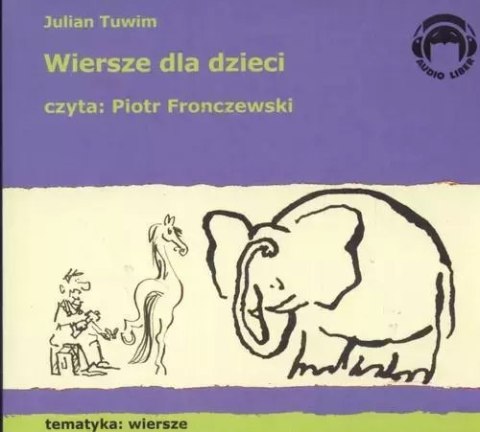 Wiersze dla dzieci. Audiobook Wiersze dla dzieci. Audiobook