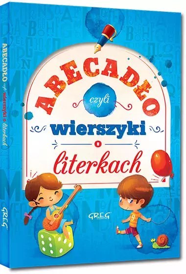 Abecadło, czyli wierszyki o literkach Abecadło, czyli wierszyki o literkach