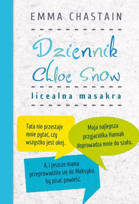 Dziennik Chloe Snow. Licealna masakra Dziennik Chloe Snow. Licealna masakra