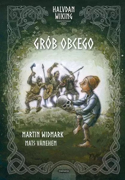 Halvdan Wiking. Grób obcego Halvdan Wiking. Grób obcego