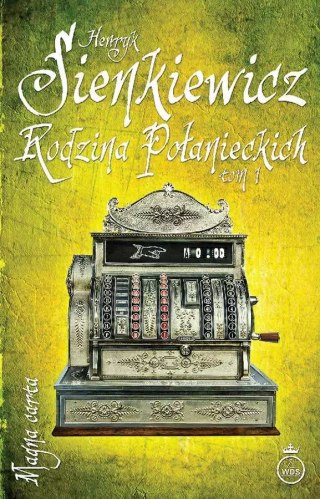 Rodzina Połanieckich. Tom 1