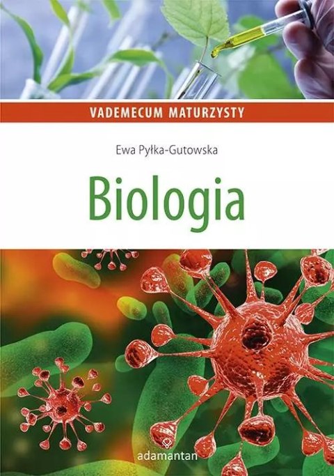 Vademecum maturzysty. Biologia Vademecum maturzysty. Biologia