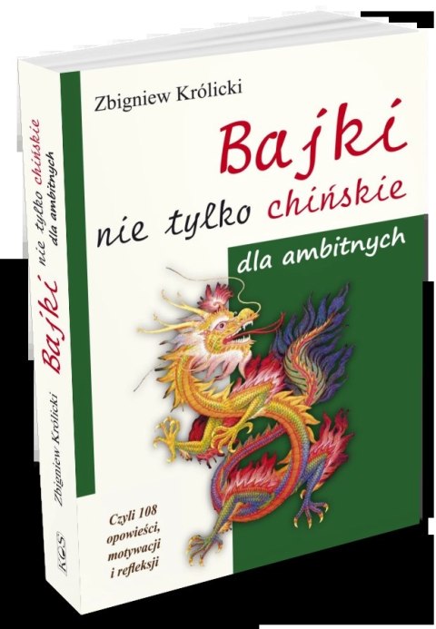 Bajki nie tylko chińskie dla ambitnych Bajki nie tylko chińskie dla ambitnych