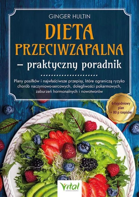 Dieta przeciwzapalna - praktyczny poradnik Dieta przeciwzapalna - praktyczny poradnik