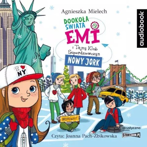 Emi i Tajny Klub Superdziewczyn. Dookoła świata. Nowy Jork. Audiobook Emi i Tajny Klub Superdziewczyn. Dookoła świata. Nowy Jork. Audiobook