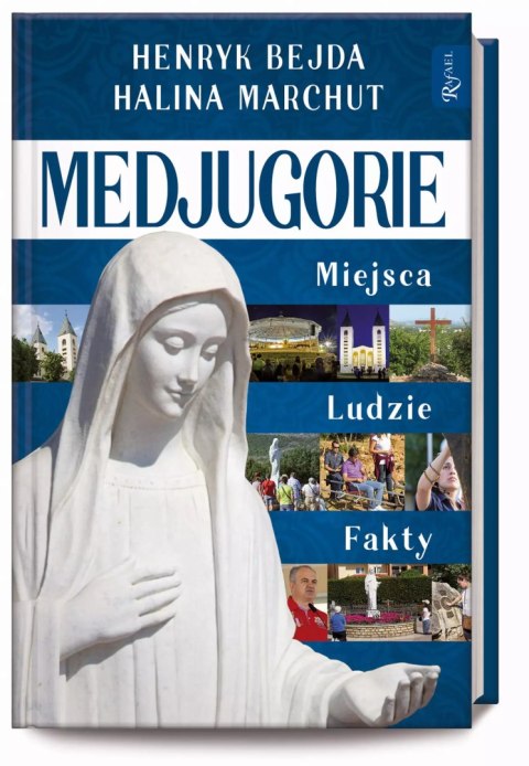 Medjugorie. Miejsca, ludzie, fakty Medjugorie. Miejsca, ludzie, fakty