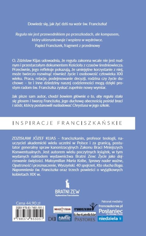 Reguła i życie. Czego dziś uczy św. Franciszek