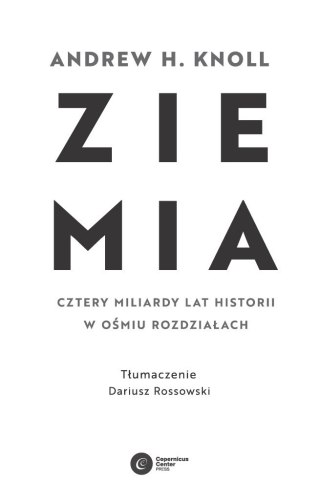 Ziemia. Cztery miliardy lat historii w ośmiu rozdziałach