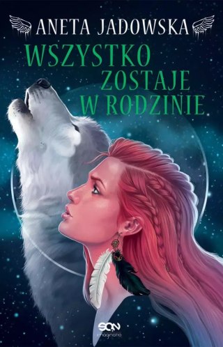 Heksalogia o Dorze Wilk. Tom 4. Wszystko zostaje w rodzinie