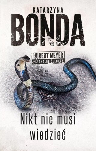 Hubert Meyer. Tom 4. Nikt nie musi wiedzieć