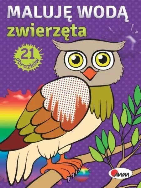 Maluję wodą. Zwierzęta Maluję wodą. Zwierzęta