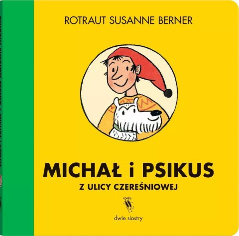 Michał i Psikus z ulicy Czereśniowej Michał i Psikus z ulicy Czereśniowej