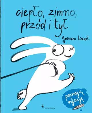 Poznaję i rysuję. Ciepło, zimno, przód i tył