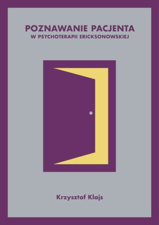 Poznawanie pacjenta w psychoterapii ericksonowskiej