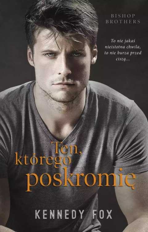 Ten, którego poskromię Ten, którego poskromię
