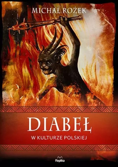 Diabeł w kulturze polskiej. Wierzenia i zwyczaje Diabeł w kulturze polskiej. Wierzenia i zwyczaje