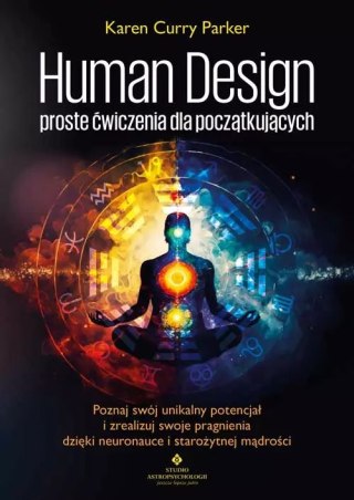 Human Design - proste ćwiczenia dla początkujących.