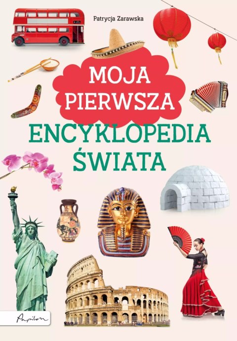 Moja pierwsza encyklopedia świata Moja pierwsza encyklopedia świata