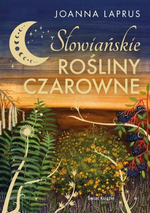 Słowiańskie rośliny czarowne Słowiańskie rośliny czarowne