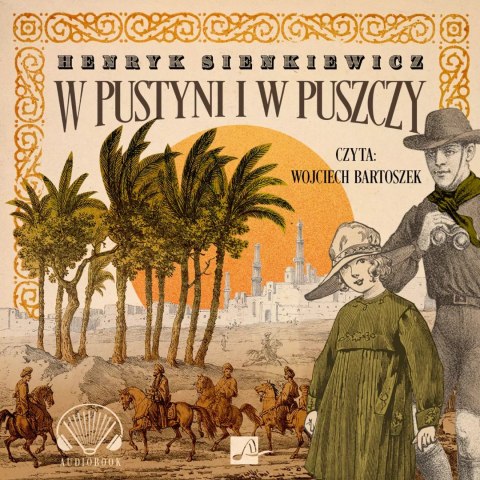 W pustyni i w puszczy. Audiobook W pustyni i w puszczy. Audiobook