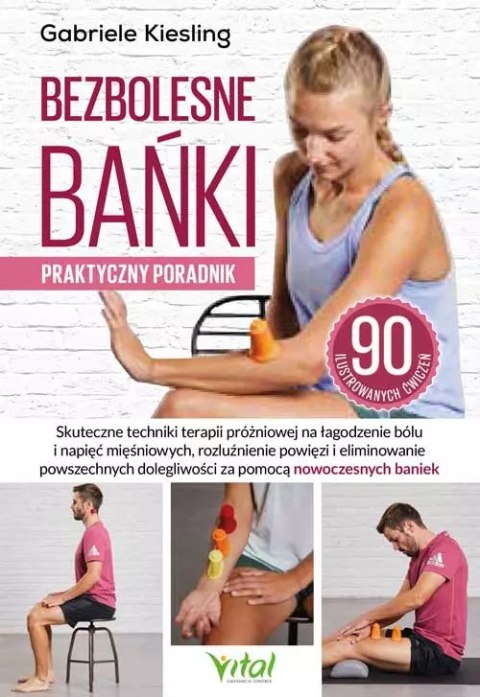 Bezbolesne bańki - praktyczny poradnik Bezbolesne bańki - praktyczny poradnik