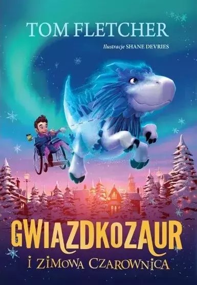 Gwiazdkozaur i Zimowa Czarownica Gwiazdkozaur i Zimowa Czarownica