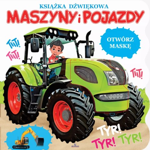 Książka dźwiękowa. Maszyny i pojazdy Książka dźwiękowa. Maszyny i pojazdy