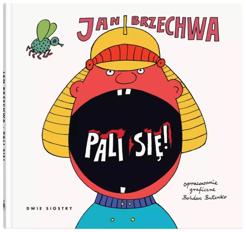 Pali się! Pali się!