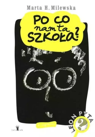 Po co nam ta szkoła?