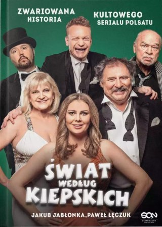 Świat według Kiepskich. Zwariowana historia kultowego serialu Polsatu