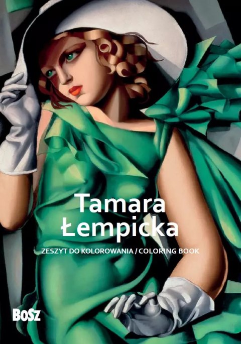 Tamara Łempicka. Zeszyt do kolorowania Tamara Łempicka. Zeszyt do kolorowania