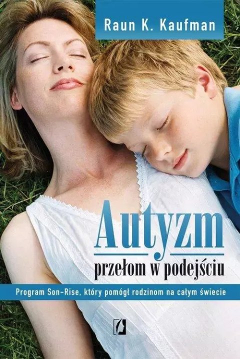 Autyzm. Przełom w podejściu Autyzm. Przełom w podejściu