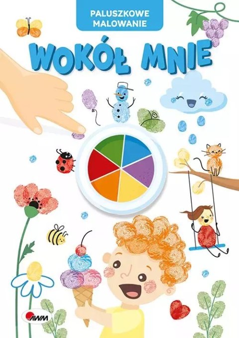 Paluszkowe malowanie. Wokół mnie Paluszkowe malowanie. Wokół mnie