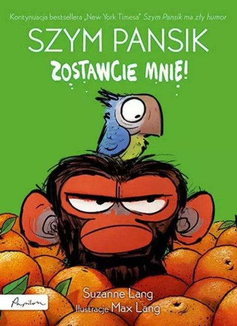Szym Pansik. Zostawcie mnie! Szym Pansik. Zostawcie mnie!