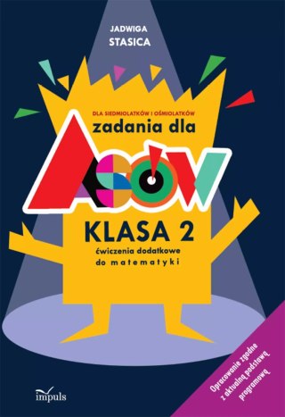 Zadania dla asów. Klasa 2. Ćwiczenia dodatkowe do matematyki