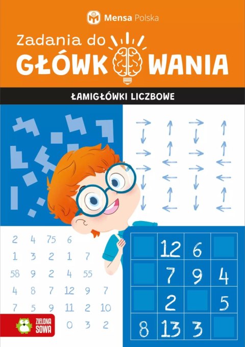Zadania do główkowania. Łamigłówki liczbowe Zadania do główkowania. Łamigłówki liczbowe