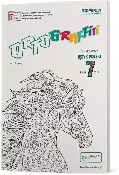 Ortograffiti. Język polski. Zeszyt ćwiczeń dla klasy 7 szkoły podstawowej. Część 1 Ortograffiti. Język polski. Zeszyt ćwiczeń dla klasy 7 szkoły podstawowej. Część 1