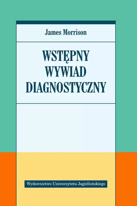 Wstępny wywiad diagnostyczny Wstępny wywiad diagnostyczny