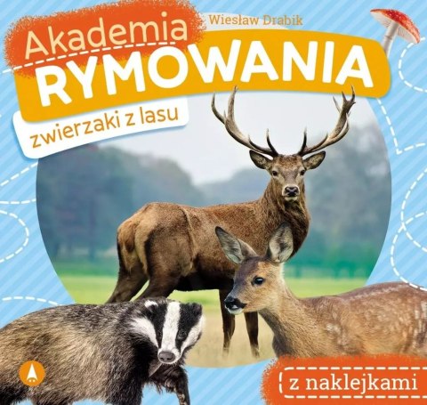 Akademia rymowania. Zwierzaki z lasu Akademia rymowania. Zwierzaki z lasu