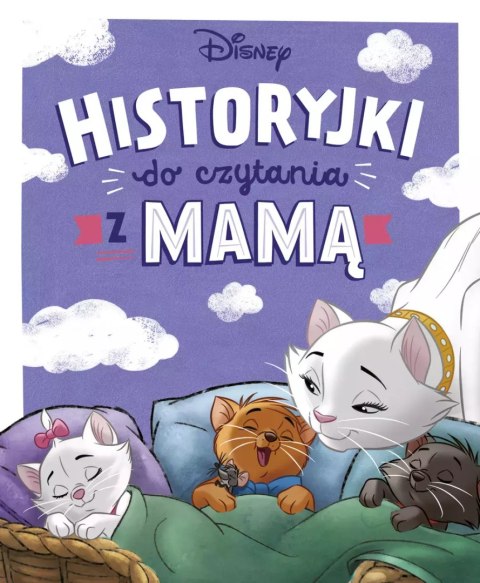 Historyjki do czytania z mamą. Disney Historyjki do czytania z mamą. Disney