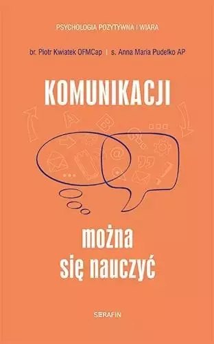 Komunikacji można się nauczyć Komunikacji można się nauczyć