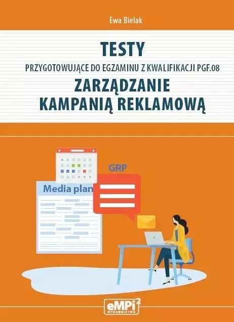 Testy kwalifikacja PGF.08. Zarządzanie kampanią... Testy kwalifikacja PGF.08. Zarządzanie kampanią...