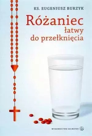 Różaniec łatwy do przełknięcia Różaniec łatwy do przełknięcia