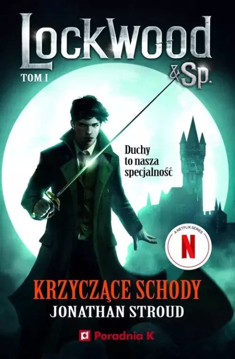 Krzyczące schody. Seria Lockwood & Sp. Tom 1 Krzyczące schody. Seria Lockwood & Sp. Tom 1